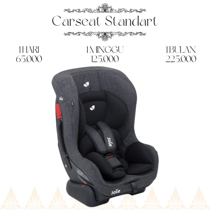 Harga Sewa Carseat Standart di Mahanta